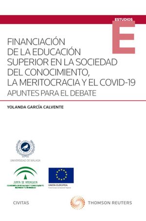 FINANCIACIÓN DE LA EDUCACIÓN SUPERIOR EN LA SOCIEDAD DEL CONOCIMIENTO LA MERITOCRACIA Y EL COVID-19