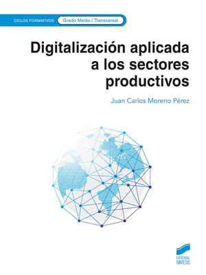DIGITALIZACIÓN APLICADA A LOS SECTORES PRODUCTIVOS (GRADO MEDIO)