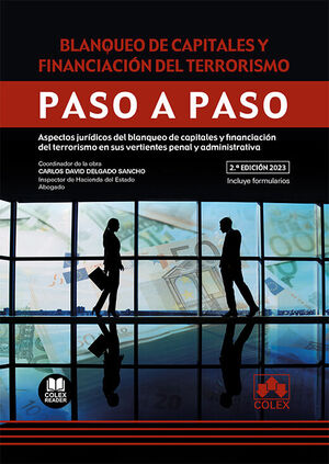 BLANQUEO DE CAPITALES Y FINANCIACIÓN DEL TERRORISMO. PASO A PASO
