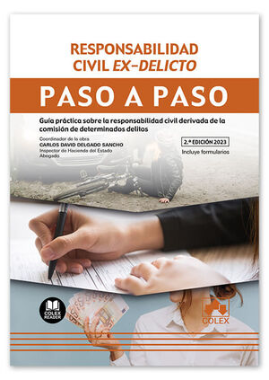 RESPONSABILIDAD CIVIL EX-DELICTO. PASO A PASO