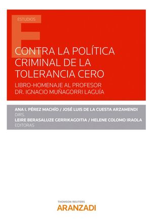 CONTRA LA POLÍTICA CRIMINAL DE TOLERANCIA CERO (PAPEL + E-BOOK)