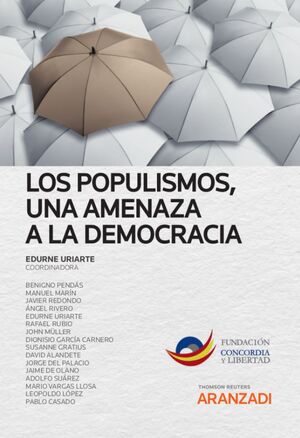 POPULISMOS, UNA AMENAZA A LA DEMOCRACIA, LOS