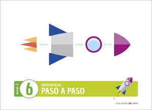 MATEMÁTICAS PASO A PASO NIVEL 2. CUADERNO 6. EDELVIVES ´20