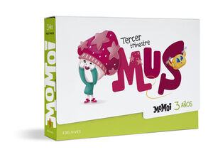 MOMOI 3 AÑOS. TRIMESTRE 3: MUS. EDELVIVES ´24