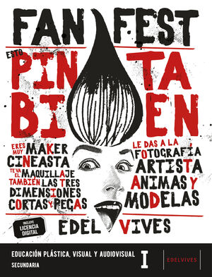 EDUCACIÓN PLÁSTICA, VISUAL Y AUDIOVISUAL I ESO. FANFEST. EDELVIVES ´23