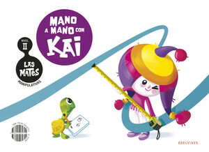 LAS MATES MANIPULATIVAS - NIVEL II: MANO A MANO CON KAI. EDELVIVES ´25