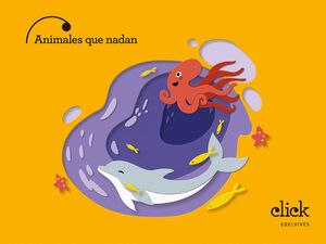 PROYECTO: CLICK 4 AÑOS. ANIMALES QUE NADAN. EDELVIVES ´26
