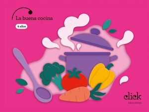 PROYECTO: CLICK 4 AÑOS. LA BUENA COCINA. EDELVIVES ´26