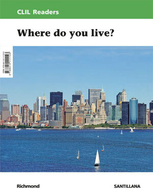 WHERE DO YOU LIVE?. CLIL READERS LEVEL II
