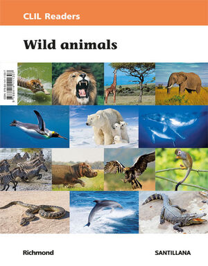 WILD ANIMALS. CLIL READERS LEVEL I