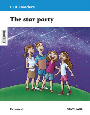THE STAR PARTY. CLIL READERS LEVEL III