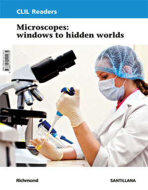 MICROSCOPES. WINDOWS TO HIDDEN WORDS. CLIL READERS LEVEL III