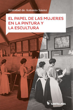EL PAPEL DE LAS MUJERES EN LA PINTURA Y LA ESCULTURA