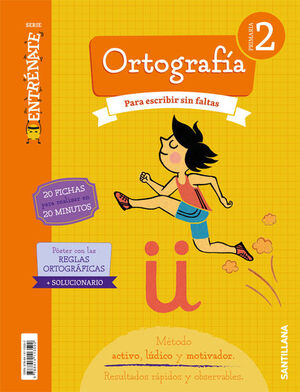 ORTOGRAFÍA 2º PRIMARIA. ENTRÉNATE. SANTILLANA ´18