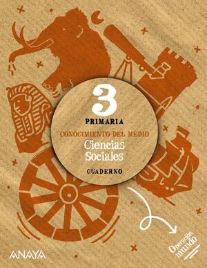 CIENCIAS SOCIALES 3º PRIMARIA. CUADERNO. ANAYA ´22