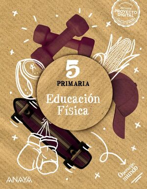 EDUCACIÓN FÍSICA 5º PRIMARIA. ANAYA ´22