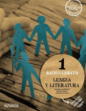 LENGUA Y LITERATURA 1º BACHILLERATO. ANAYA´22
