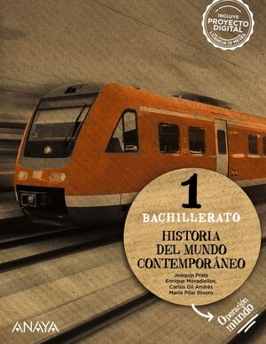 HISTORIA DEL MUNDO CONTEMPORÁNEO 1º BACHILLERATO. ANAYA ´22