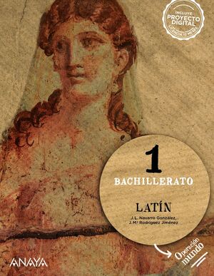 LATÍN 1º BACHILLERATO. ANAYA ´22