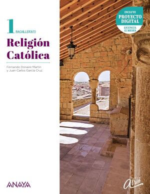 RELIGIÓN CATÓLICA 1º BACHILLERATO. ANAYA ´22