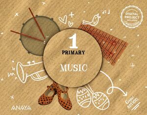 MUSIC 1º PRIMARY. PUPIL'S BOOK. ANAYA ´22