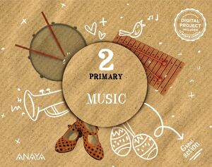 MUSIC 2º PRIMARY. PUPIL'S BOOK. ANAYA ´22