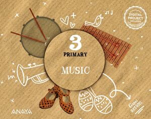 MUSIC 3º PRIMARY. PUPIL'S BOOK. ANAYA ´22