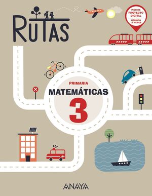 MATEMÁTICAS 3º PRIMARIA. RUTAS. ANAYA ´22