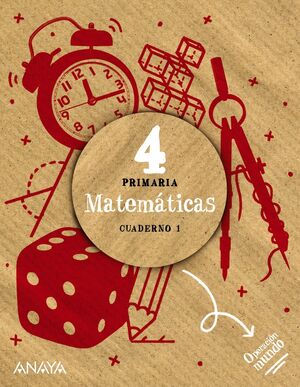 MATEMATICAS 4º PRIMARIA. CUADERNO 1. ANAYA ´23