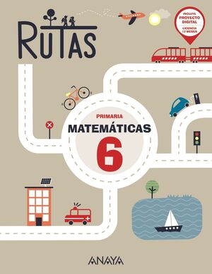 MATEMÁTICAS 6º PRIMARIA. RUTAS. ANAYA ´23