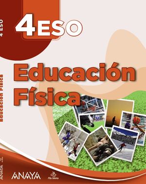 EDUCACIÓN FÍSICA 4º ESO. A TU MANERA. ANAYA ´23