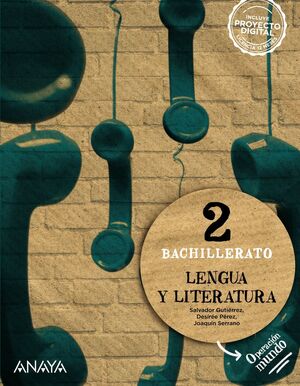 LENGUA Y LITERATURA 2º BACHILLERATO. ANAYA ´23