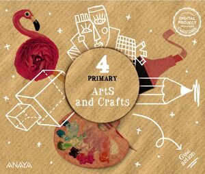 ARTS AND CRAFTS 4º PRIMARY. PUPIL´S BOOK. ANAYA ´23