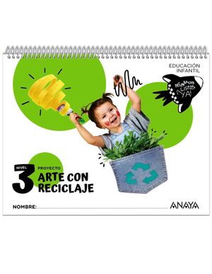 ARTE CON RECICLAJE. NIVEL 3. ANAYA ´24