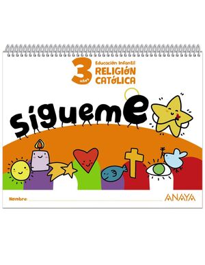 RELIGIÓN CATÓLICA 3 AÑOS. ¡SÍGUEME!. ANAYA ´24
