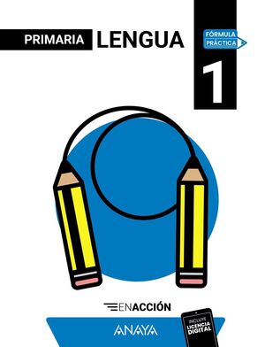 LENGUA 1º PRIMARIA. EN ACCIÓN. ANAYA ´25