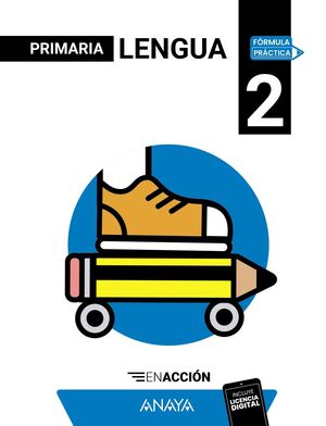 LENGUA 2º PRIMARIA. EN ACCIÓN. ANAYA ´25