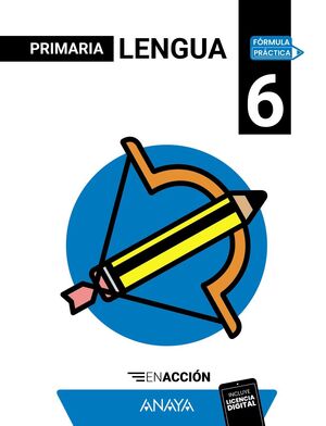 LENGUA 6º PRIMARIA. EN ACCIÓN. ANAYA ´25