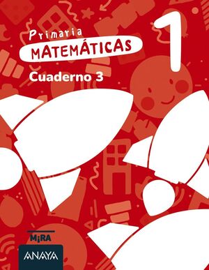 MATEMÁTICAS 1º PRIMARIA. CUADERNO 3. ANAYA ´26