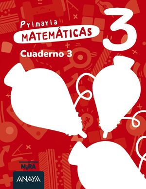 MATEMÁTICAS 3º PRIMARIA. CUADERNO 3. ANAYA ´26