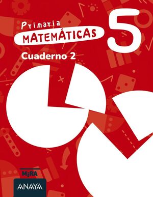 MATEMÁTICAS 5º PRIMARIA. CUADERNO 2. ANAYA ´26
