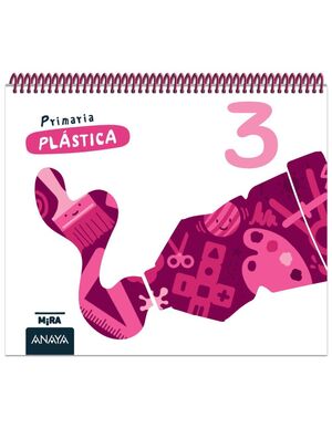 PLÁSTICA 3º PRIMARIA. MIRA. ANAYA ´26