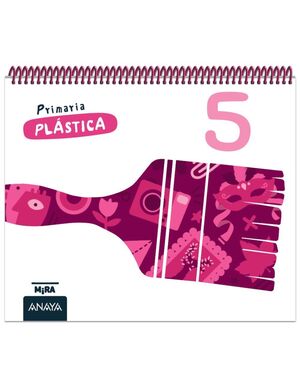 PLÁSTICA 5º PRIMARIA. MIRA. ANAYA ´26