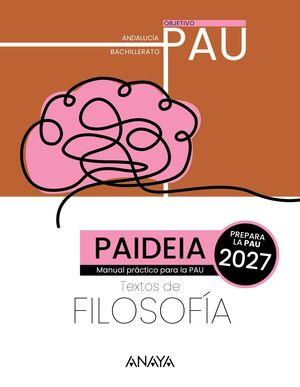 PAIDEIA. ANDALUCÍA. 2027. HISTORIA DE LA FILOSOFÍA. PAU
