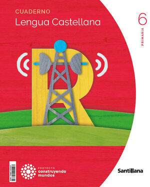 LENGUA 6º PRIMARIA CUADERNO 1 VOLÚMEN. SANTILLANA ´23