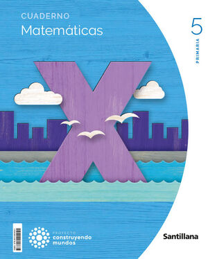 MATEMÁTICAS 5º PRIMARIA CUADERNO 1 VOLÚMEN. SANTILLANA ´23