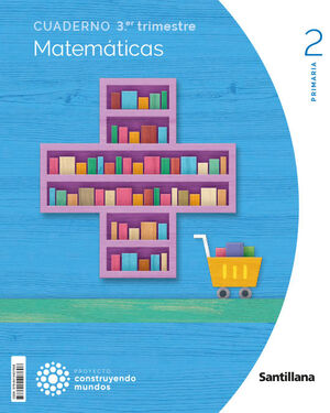 MATEMÁTICAS 2º PRIMARIA. CUADERNO 3. SANTILLANA ´23