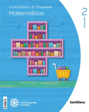 MATEMÁTICAS 2º PRIMARIA. CUADERNO 2. SANTILLANA ´23