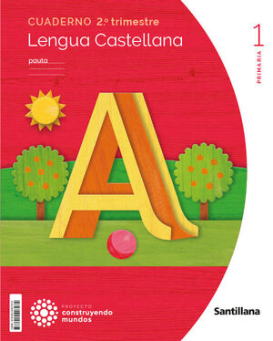 LENGUA PAUTA 1º PRIMARIA. CUADERNO 2. SANTILLANA ´23