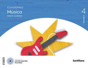 MÚSICA 4º PRIMARIA NUEVO ACORDES. CUADERNO. SANTILLANA ´23